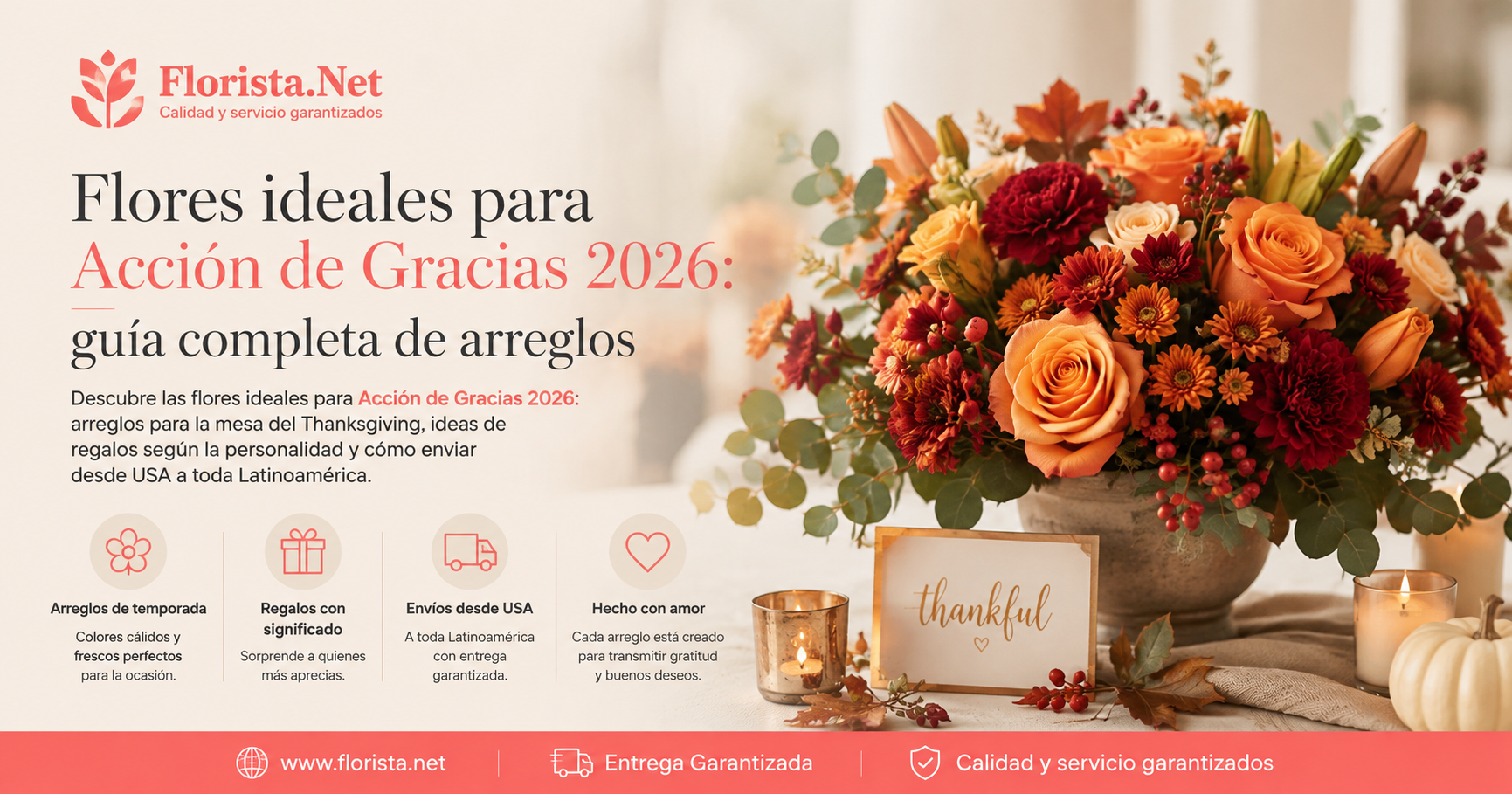 Flores ideales para Acción de Gracias 2026: guía completa de arreglos y regalos